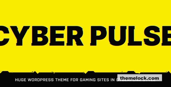 CyberPulse v1.3.6 – Gaming & eSports Theme for WordPress